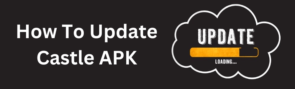 how-to-update-castle-apk